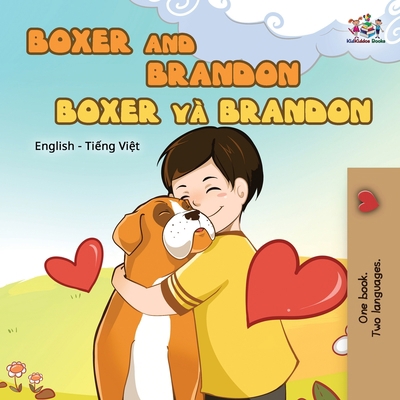 Boxer and Brandon (English Vietnamese Bilingual... [Vietnamese] [Large Print] 152593368X Book Cover