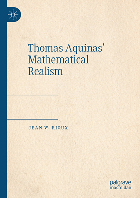 Thomas Aquinas' Mathematical Realism 3031331273 Book Cover