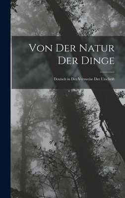 Von Der Natur Der Dinge: Deutsch in Der Verswei... [German] 1018363734 Book Cover