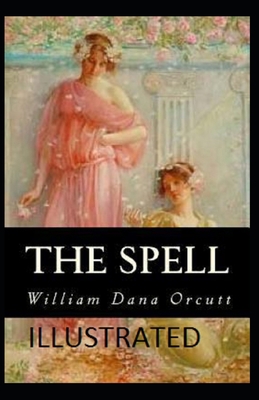 The Spell Illustrated B08QSS929H Book Cover