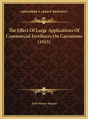 The Effect Of Large Applications Of Commercial ... 1169465617 Book Cover