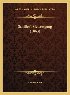 Schiller's Geistesgang (1863) 1169786065 Book Cover