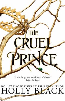 The Cruel Prince (The Folk of the Air) 1471407276 Book Cover