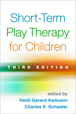 Short-Term Play Therapy for Children 1462520278 Book Cover