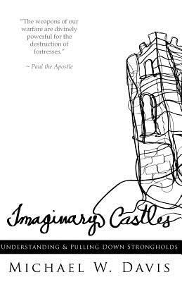 Imaginary Castles: Understanding and Pulling Do... 1467942596 Book Cover