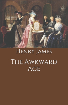 The Awkward Age B08L7YRNH7 Book Cover