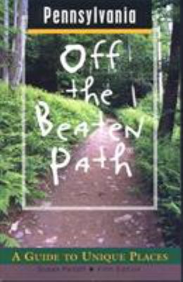 Pennsylvania Off the Beaten Path: A Guide to Un... 0762704624 Book Cover