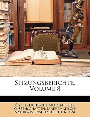 Sitzungsberichte der Kaiserlichen Akademie der ... [German] 1147696365 Book Cover