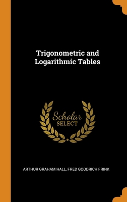 Trigonometric and Logarithmic Tables 0344363244 Book Cover