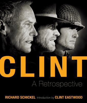 Clint: A Retrospective [With DVD] 1402774729 Book Cover