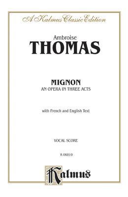 Mignon: French, English Language Edition, Vocal... [French] 0757993745 Book Cover