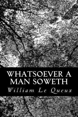 Whatsoever a Man Soweth 1481276204 Book Cover