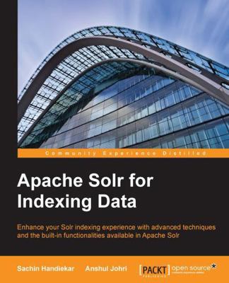 Apache Solr for Indexing Data 1783553235 Book Cover