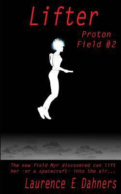 Lifter: Proton Field #2 1548273325 Book Cover