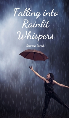 Falling into Rainlit Whispers B0DQYPTHHB Book Cover