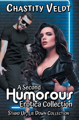 A Second Humorous Erotica Collection B0DP1PHP4B Book Cover