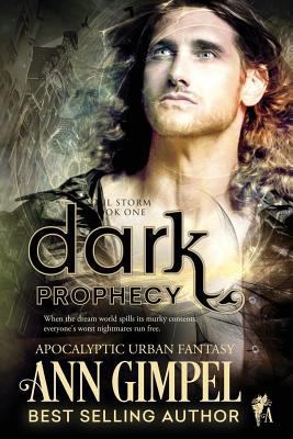 Dark Prophecy: Soul Storm Book One 1502857286 Book Cover