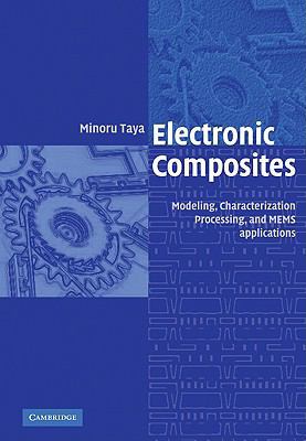 Electronic Composites: Modeling, Characterizati... 0521057310 Book Cover