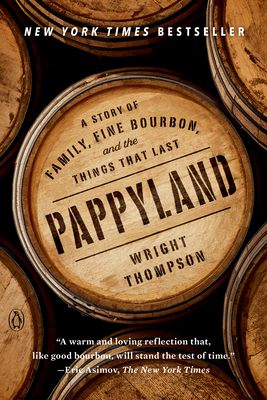 Pappyland: A Story of Family, Fine Bourbon, and... 0735221278 Book Cover