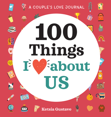 A Couple's Love Journal: 100 Things I Love abou... 1685399258 Book Cover