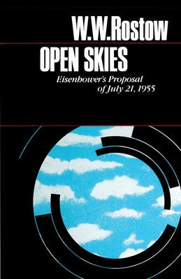 Open Skies: Eisenhower's Proposal of July 21, 1955 0292760248 Book Cover