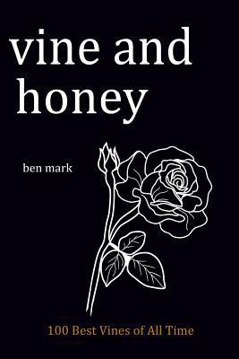 Paperback Vine and honey: 100 Best Vines of all Times [Large Print] Book