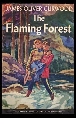 The Flaming Forest 1479414603 Book Cover
