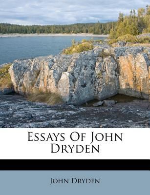 Essays of John Dryden 1246209039 Book Cover