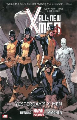 All-New X-Men Volume 1: Yesterday's X-Men (Marv... 0785166378 Book Cover