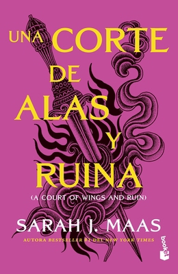 Una Corte de Alas Y Ruina / A Court of Wings an... [Spanish] 6073913230 Book Cover