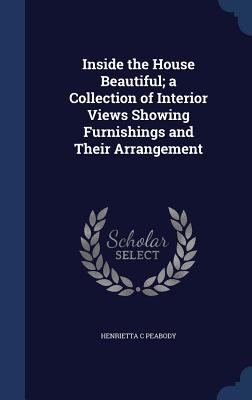 Inside the House Beautiful; a Collection of Int... 1297897250 Book Cover