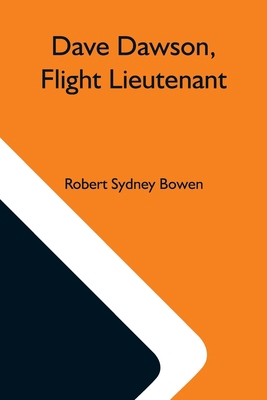 Dave Dawson, Flight Lieutenant 9354593321 Book Cover