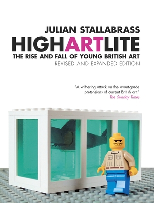 High Art Lite: The Rise and Fall of Young Briti... B0092JD9IK Book Cover