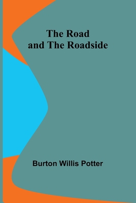 The Road and the Roadside 9357979859 Book Cover