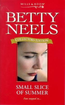 Small Slice of Summer (Betty Neels Collector's ... 0263806758 Book Cover