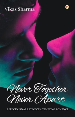 Never Together Never Apart 9354868320 Book Cover