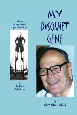 My Disquiet Gene 5-29-12 0615470319 Book Cover