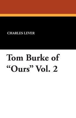 Tom Burke of Ours Vol. 2 1434429237 Book Cover