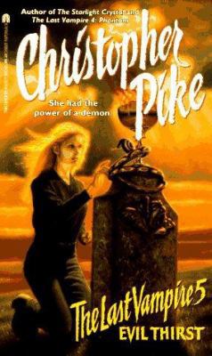 Evil Thirst (The Last Vampire, No. 5) 0671550500 Book Cover