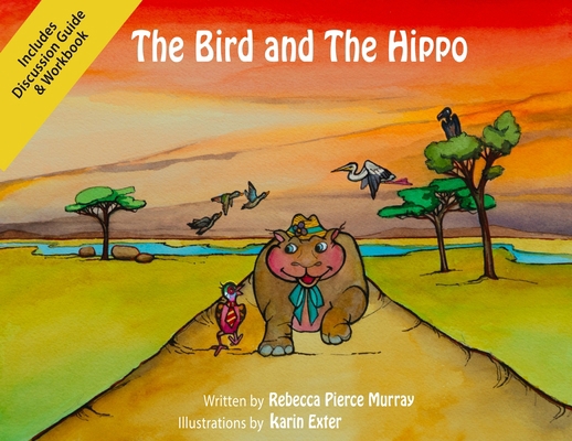 The Bird and The Hippo (with Workbook) 1733067558 Book Cover