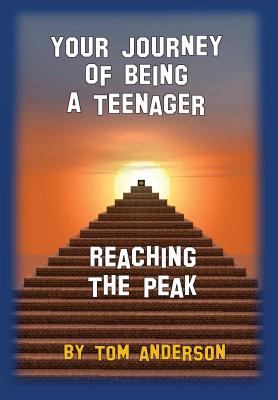 Your Journey Of Being A Teenager - Reaching The... 153975524X Book Cover