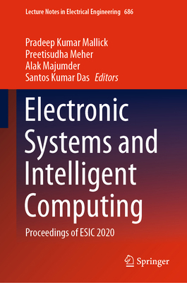 Electronic Systems and Intelligent Computing: P... 9811570302 Book Cover