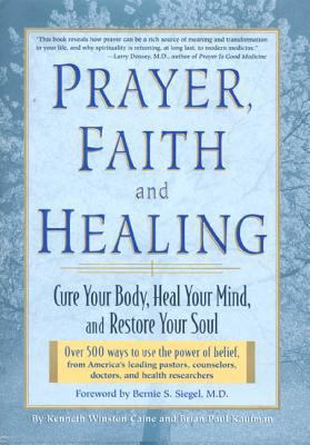 Prayer, Faith, and Healing: Cure Your Body, Hea... B006J5PLRW Book Cover