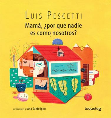 Mama, Por Que Nadie Es Como Nosotros? / Mom, Wh... [Spanish] 6070132483 Book Cover