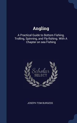 Angling: A Practical Guide to Bottom Fishing, T... 1340399083 Book Cover