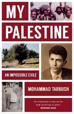 My Palestine: An Impossible Exile 1914979206 Book Cover