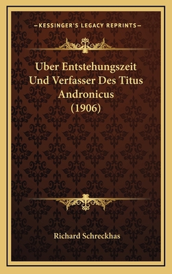 Uber Entstehungszeit Und Verfasser Des Titus An... [German] 1168866235 Book Cover