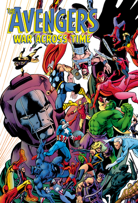 Avengers: War Across Time 1302925733 Book Cover