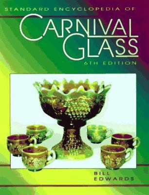 Standard Encyclopedia of Carnival Glass 1574320386 Book Cover