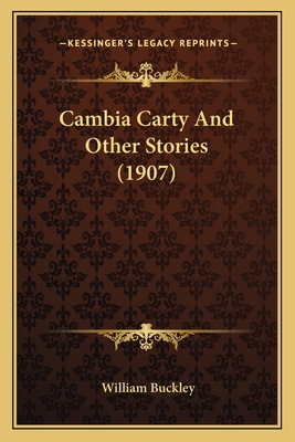 Cambia Carty And Other Stories (1907) 1165340690 Book Cover